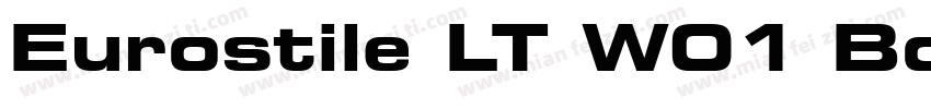 Eurostile LT W01 Bold Extended 2字体转换